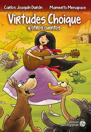 Virtudes Choique Y Otros Cuentos