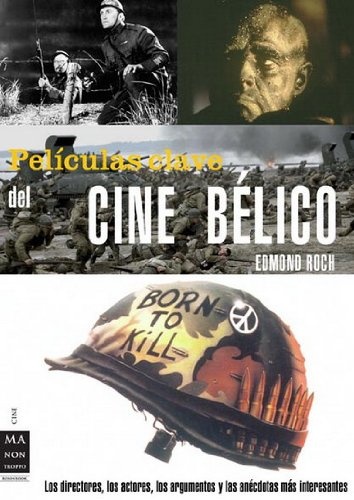 Peliculas clave del cine belico