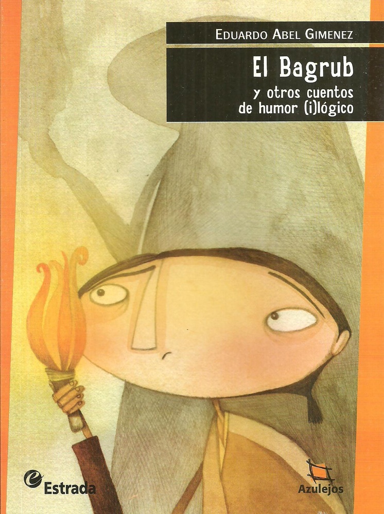 El Bagrub Y Otros Cuentos De Humor (I)Lógico