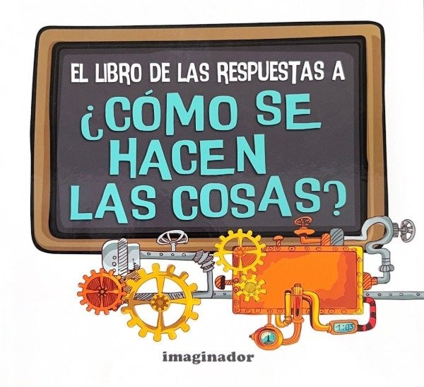 El libro de las respuestas a ¿Cómo se hacen las cosas?