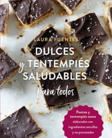 Dulces y tentempies saludables para todos