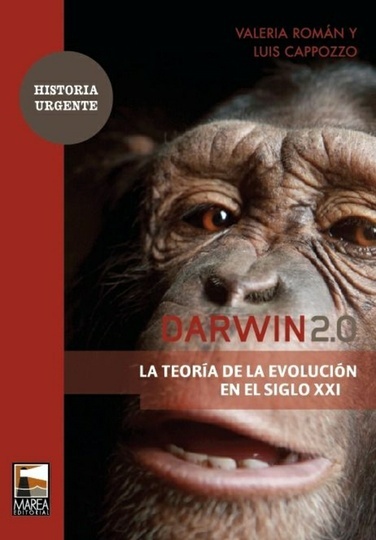 Darwin 2.0. La teoria de la evolucion en el siglo XXI