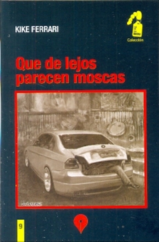 Que de lejos parecen moscas
