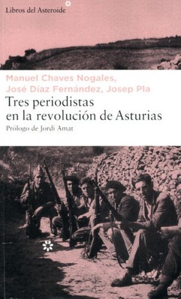 Tres periodistas en la Revolución de Asturias