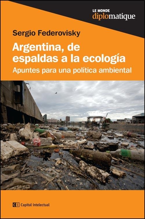 Argentina, De Espaldas A La Ecologia