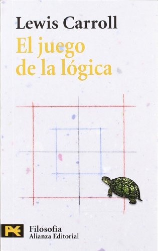 Juego De La Logica Y Otros Escritos El