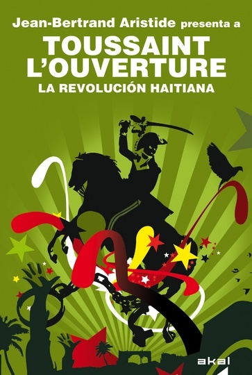 la Toussaint L'ouverture Revolucion haitiana