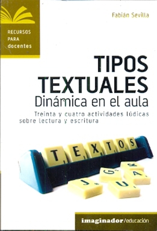 Tipos textuales: dinamicas en el aula