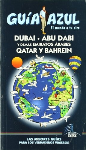 Dubai - Abu Dabi y demas Emiratos Arabes - Qatar y Bahrein