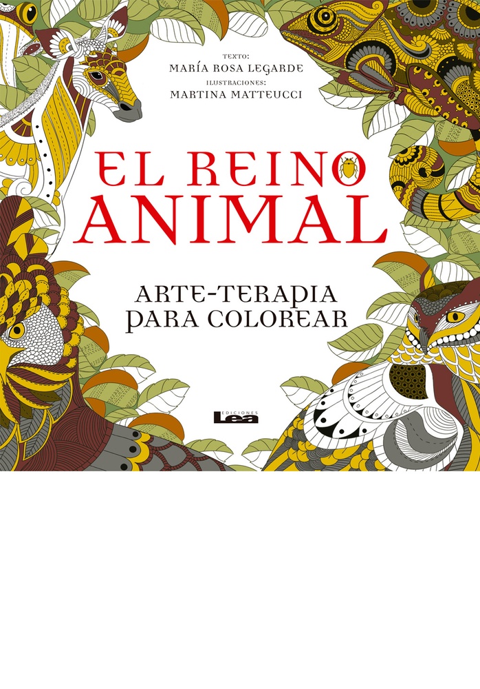 El reino animal: arte-terapia para colorear