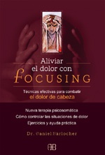 * Aliviar El Dolor Con Focusing