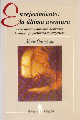 envejecimiento la ultima aventura