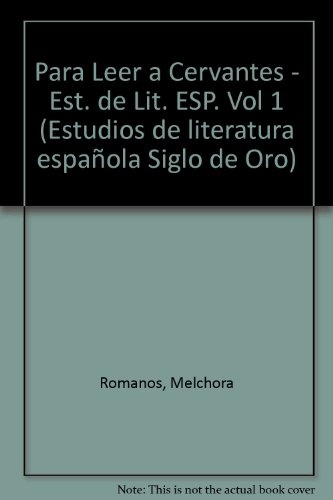 Para leer a Cervantes estudios de literatura e