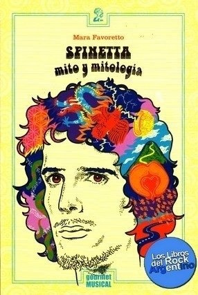 Luis Alberto Spinetta: mito y mitología