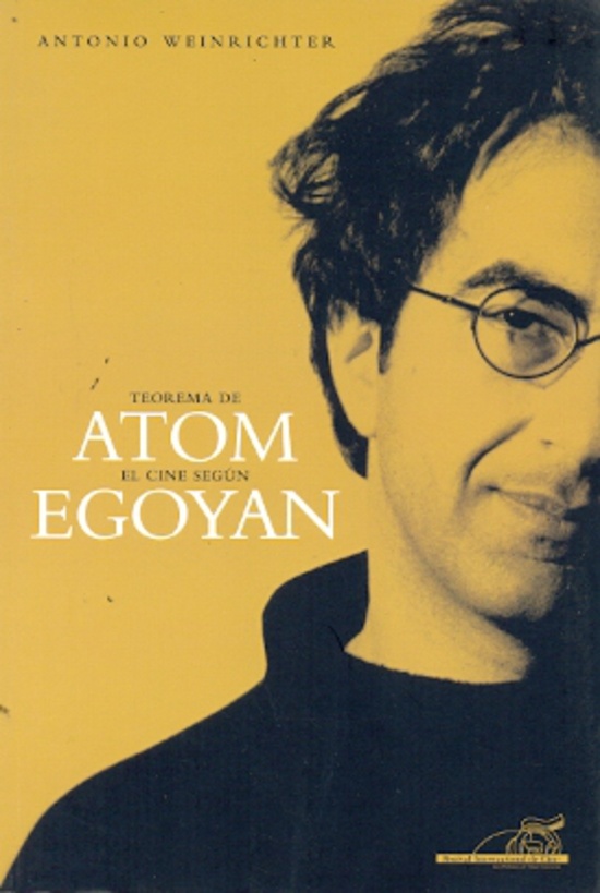 Teorema de Atom. El cine segun Egoyan