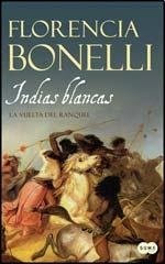 Indias blancas 2. La vuelta del ranquel