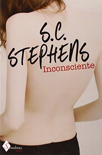 Inconsciente (libro 1 de trilogia erotica)
