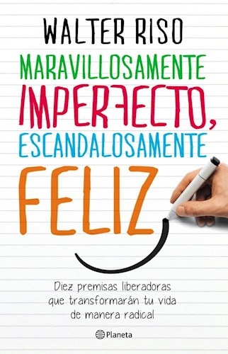 Maravillosamente imperfecto, escandalosamente feliz