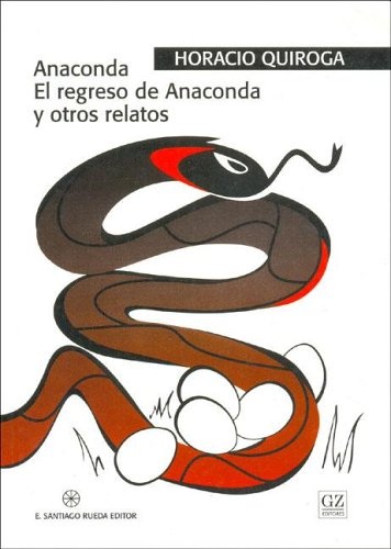 Anaconda, El regreso de Anaconda y otros relatos