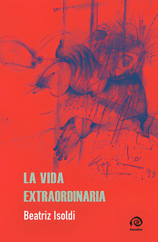 La vida extraordinaria