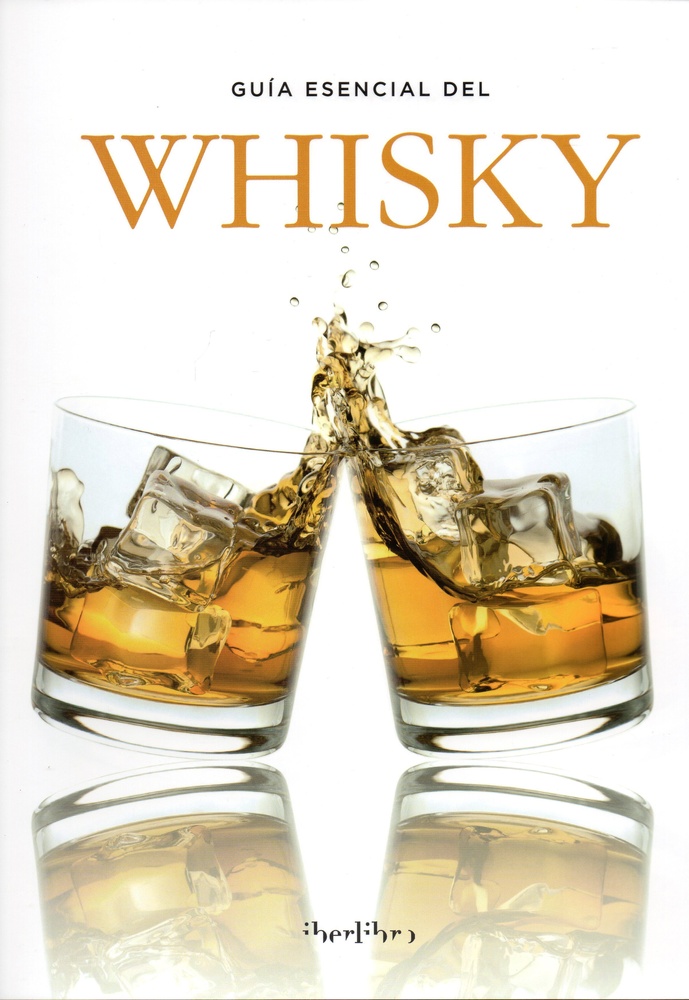 Guia esencial del Whisky