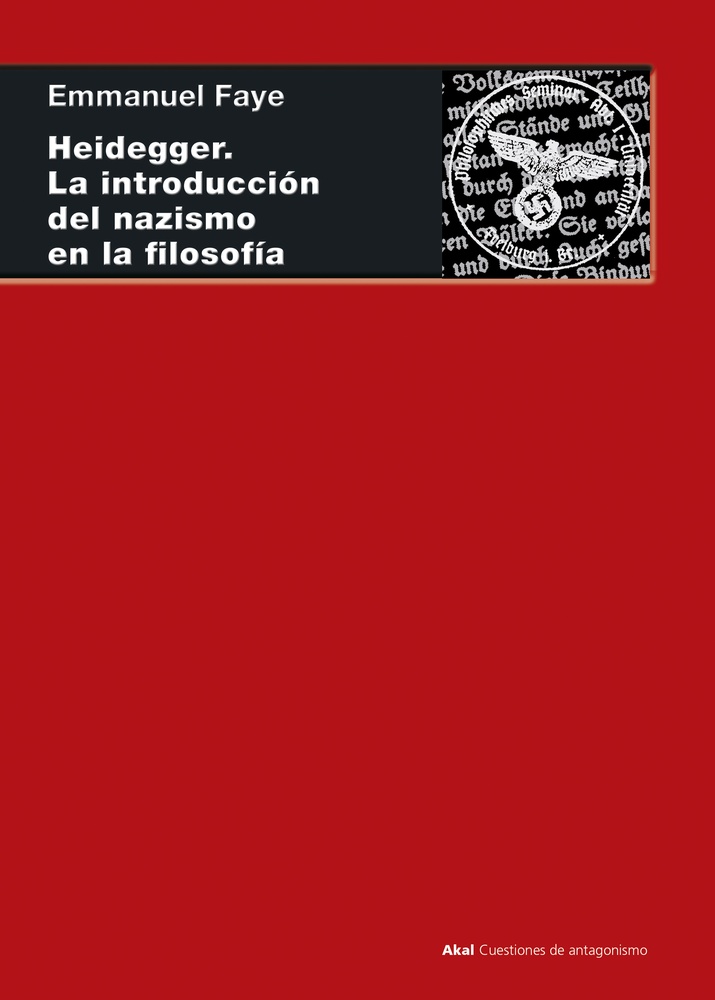 Heidegger. La introduccion del nazismo en la filosofia