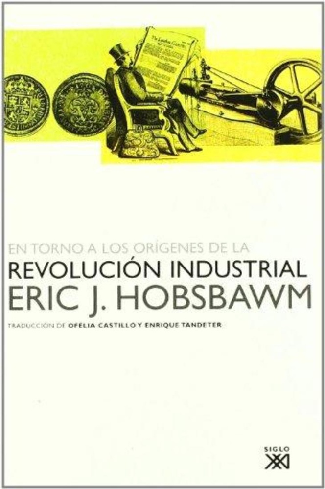 En torno a los origenes de la revolucion industrial