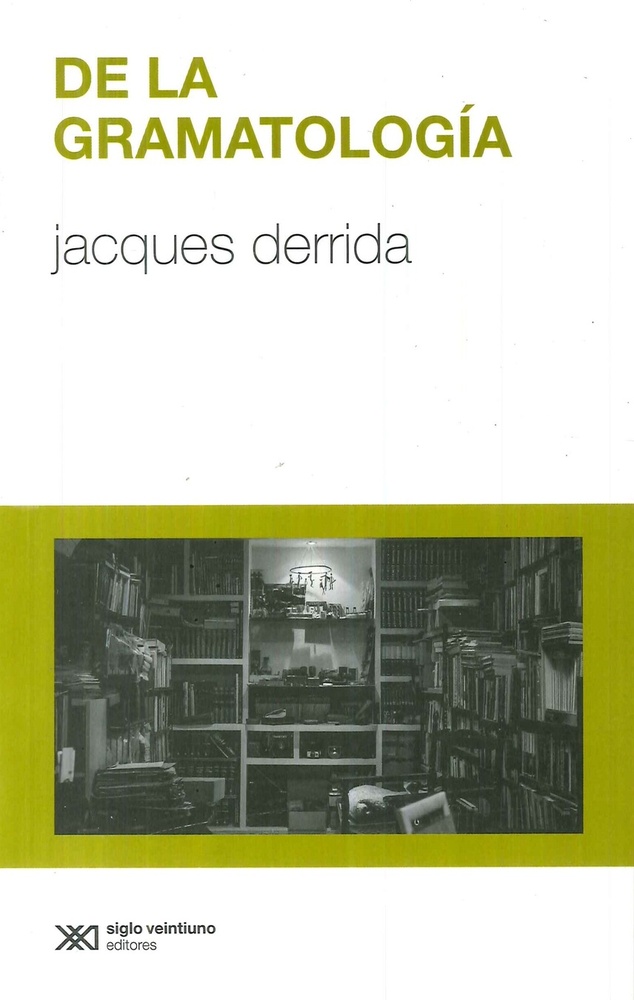 De la gramatología (segunda edición 2023)