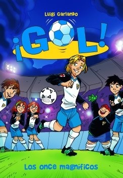 Gol 12. Los once magnificos