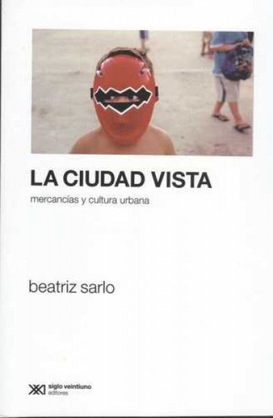 La Ciudad vista