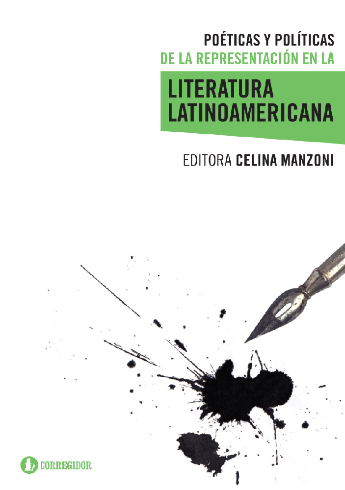 Poéticas y políticas de la representación en la literatura latinoamericana