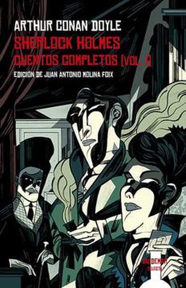 Sherlock holmes. Cuentos completos [vol. I]