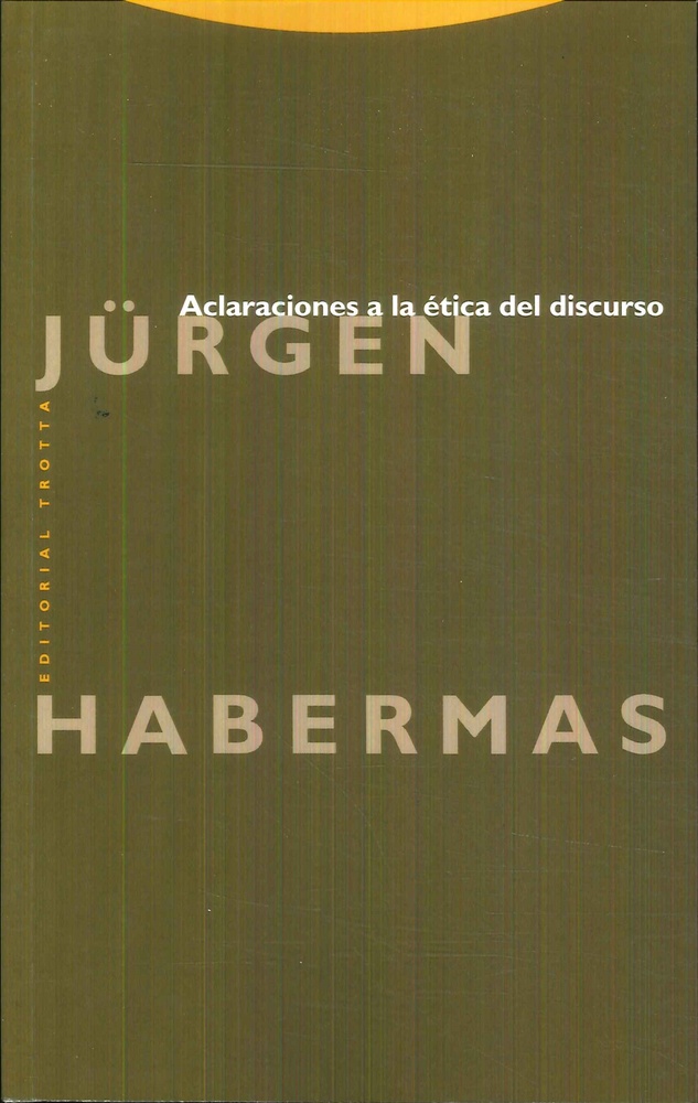 Aclaraciones a la etica del discurso
