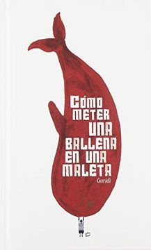 Como meter una ballena en una maleta