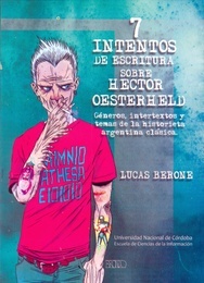 Siete intentos de escritura sobre Héctor Oesterheld