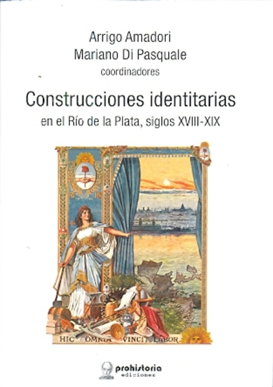 Construcciones identitarias en el Rio de la Plata (siglos XVIII-XIX)