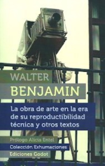 La Obra de arte en la era de la reproductibilidad