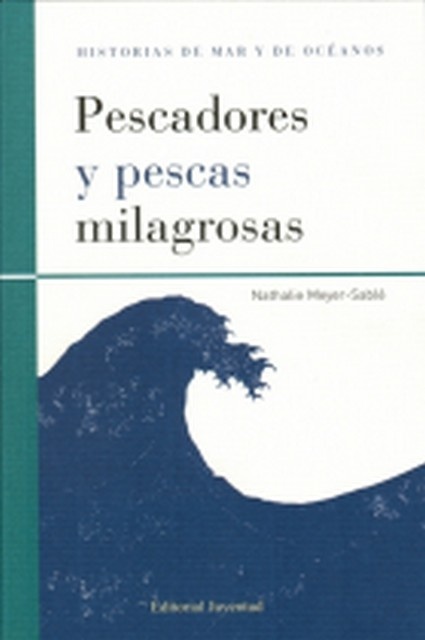 Pescadores y pescas milagrosas