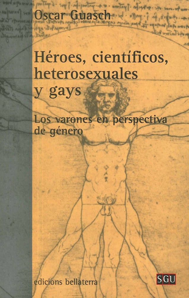 Heroes, cientificos, heterosexuales y gays