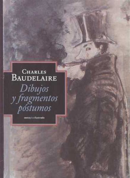 Dibujos y fragmentos postumos