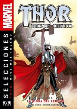 Selecciones - Thor Dios Del Trueno Vol. 4 La Diosa Del Trueno