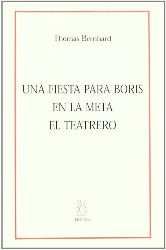 Una fiesta para Boris. En la meta. El teatrero