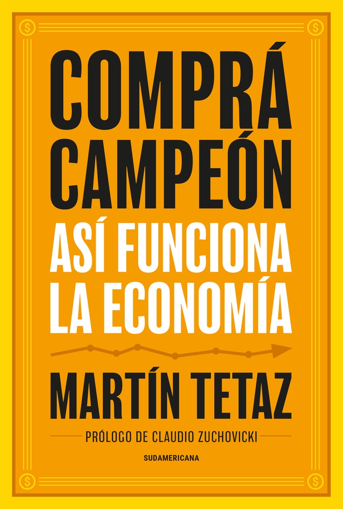 Compra campeón. Así funciona la economía