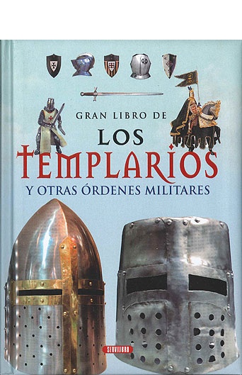 Gran Libro De Los Templarios Y Otras Órdenes Militares