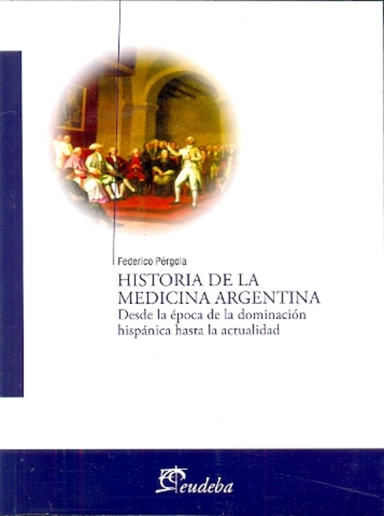 Historia de la medicina argentina