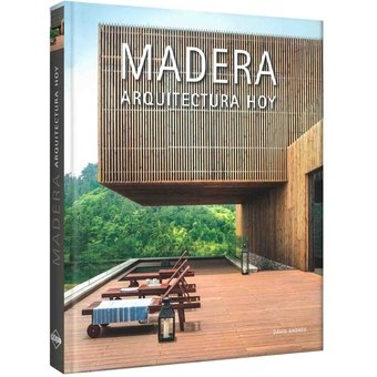 Madera arquitectura de hoy