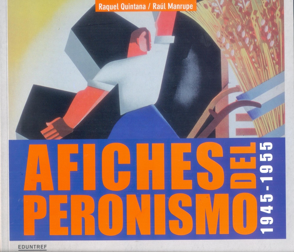 Afiches del peronismo 1945-1955