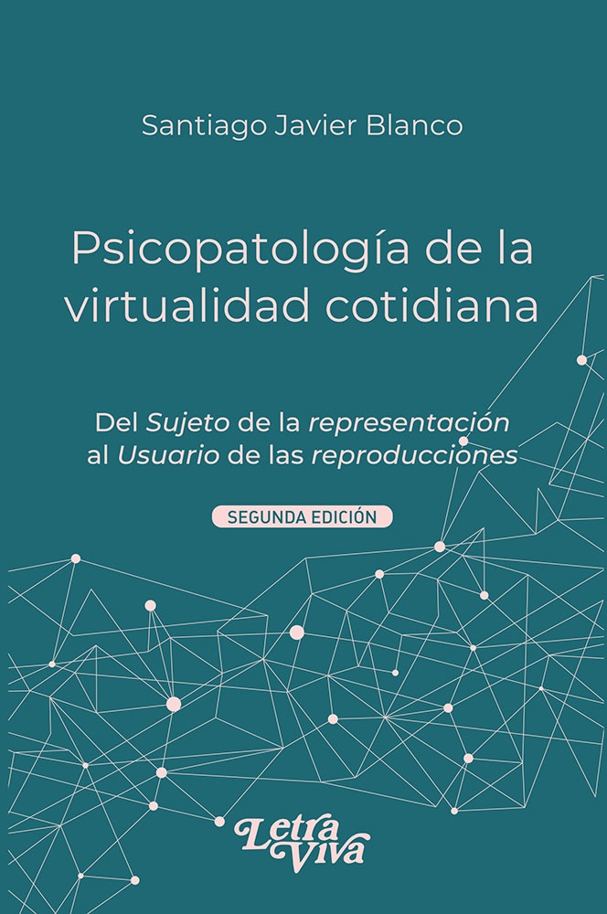 Psicopatología de la virtualidad cotidiana