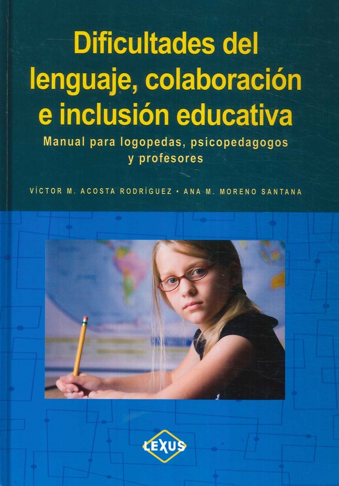 Dificultades del lenguaje, colaboracion e inclusion educativa