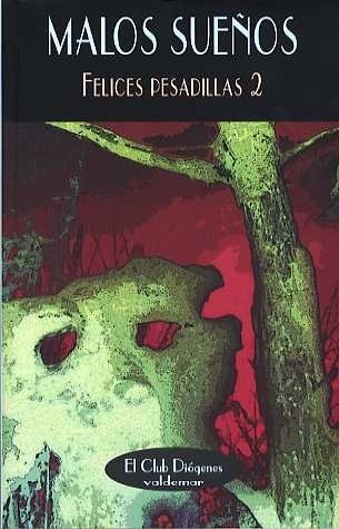 ** Malos Sueños (Felices Pesadillas 2)